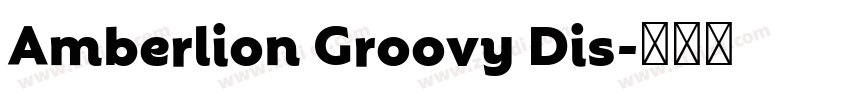 Amberlion Groovy Dis字体转换